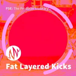 PSE The Producer's Library Fat Layered Kicks WAV