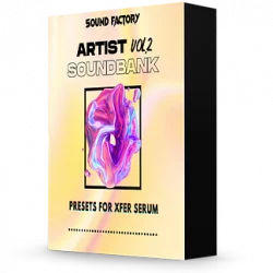 Sound Factory Artist Soundbank Vol.2 for Serum [FXP]