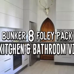 Bunker 8 Foley Kitchen Bathroom Vol.1