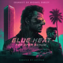 Luftrum & Michael Oakley Blue Heat for Serum [FXP]