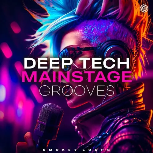 Smokey Loops Deep Tech Mainstage Grooves WAV