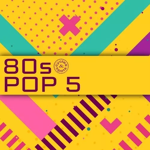 Cycles & Spots 80s Pop 5 [WAV MIDI]