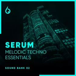 Freshly Squeezed Samples Serum Melodic Techno Essentials Vol.2