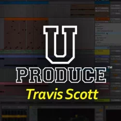 Groove3 U Produce Travis Scott [TUTORIAL]