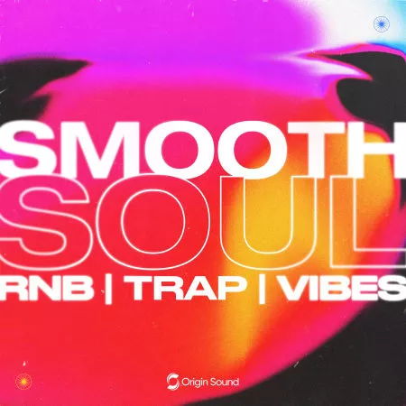 Origin Sound Smooth Soul Sessions [WAV Astra & Beatmaker]