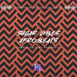 TrakTrain Sugar Vibes Afrobeats by Fantastic WAV