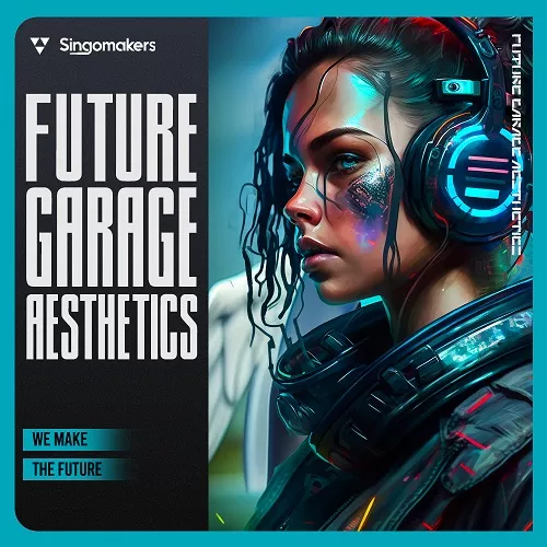 Singomakers Future Garage Aesthetics WAV