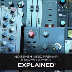 Groove3 NoiseAsh Need Preamp & EQ Collection Explained [TUTORIAL]