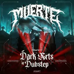 Avant MUERTE's Dark Arts of Dubstep Sample Pack [WAV Serum Presets Ableton Project Files]