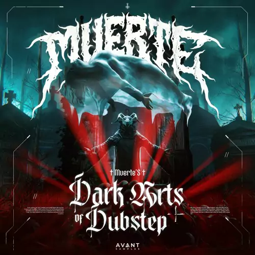 Avant MUERTE's Dark Arts of Dubstep Sample Pack [WAV Serum Presets Ableton Project Files]