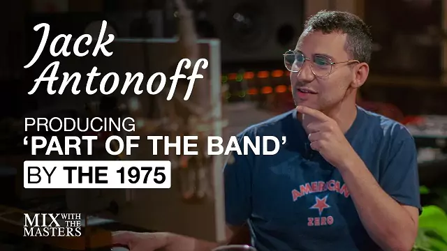 JACK ANTONOFF producing 'Part Of The Band' by The 1975 [TUTORIAL]