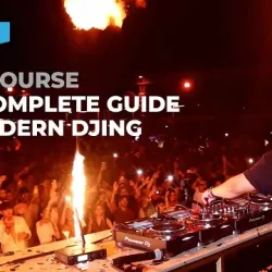 The Complete Guide to Modern DJing [TUTORIAL]