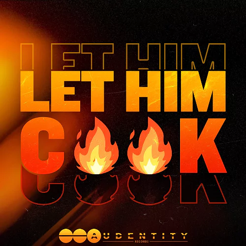 Audentity Records LET HIM COOK WAV