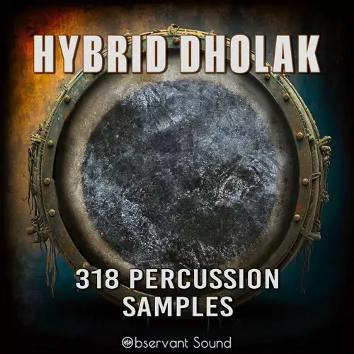 Observant Sound Hybrid Dholak [WAV Battery Kits]