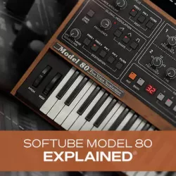 Groove3 Softube Model 80 Explained [TUTORIAL]