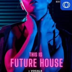 Revival Sounds This Is Future House Vol.1 WAV