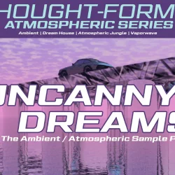 Thought-Forms Uncanny Dreams Ambient Sample Pack WAV
