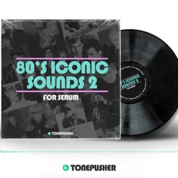 Tonepusher 80s Iconic Sounds 2 for SERUM