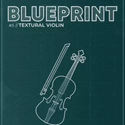 Fracture Sounds Blueprint Textural Violin