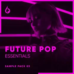 Freshly Squeezed Samples Future Pop Essentials Vol.3 [WAV FXP]