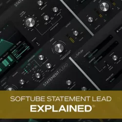 Groove3 Softube Statement Lead Explained [TUTORIAL]