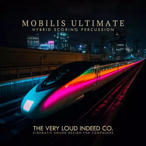 The Very Loud Indeed Co. MOBILIS ULTIMATE: HYBRID SCORING PERCUSSION v1.1.0 KONTAKT