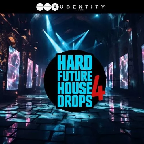 Audentity Records Hard Future House Drops 4 WAV FXP