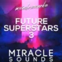 Miracle Sounds Future House Superstars 3 WAV MIDI FXP