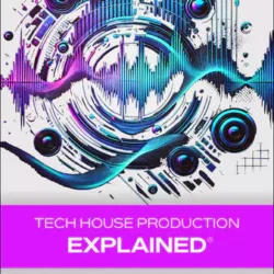 Groove3 Tech House Production Explained [TUTORIAL]