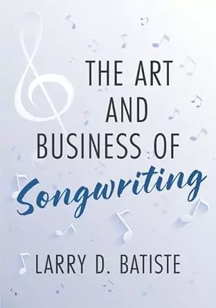 The Art & Business of Songwriting