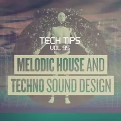 Sonic Academy Melodic House & Techno Sound Design TUTORIAL