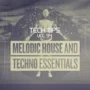 Sonic Academy Tech Tips Melodic House & Techno Essentials TUTORIAL