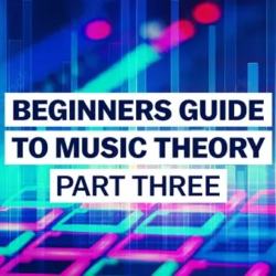 Beginner's Guide To Music Theory Part 3 with Graham Ginty