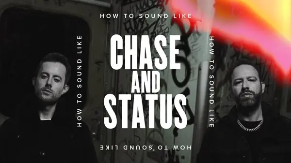 How To Sound Like Chase and Status with Haterade TUTORIAL