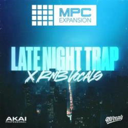 Akai Professional Late Night Trap x RnB Vocals By 91Vocals MPC Expansion