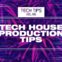 Tech Tips Volume 86 Tech House Production Tips with Haterade TUTORIAL