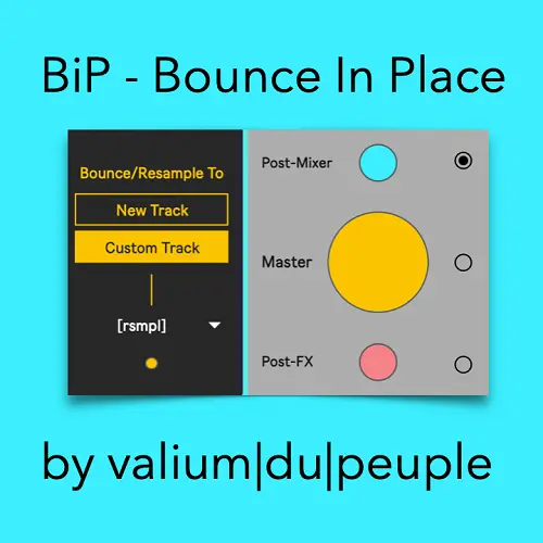 Valiumdupeuple BiP (bounce in place in Ableton Live!) m4l device