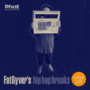 FatGyver's Hip Hop Breaks Sample Pack WAV