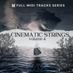 Equinox Sounds Full MIDI Tracks Series: Cinematic Strings Vol. 4