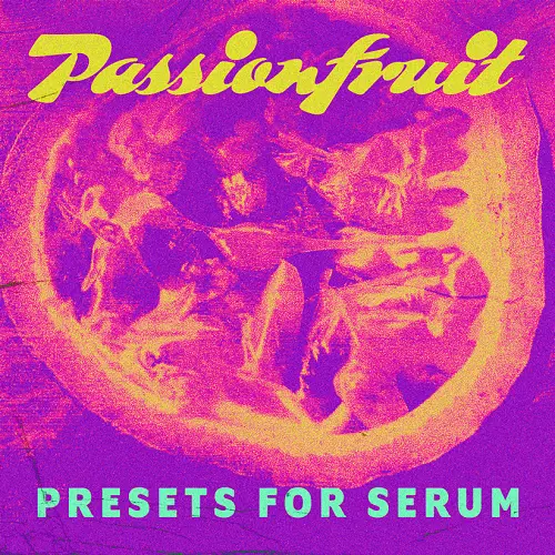 Audio Juice Passionfruit (Serum Presets)