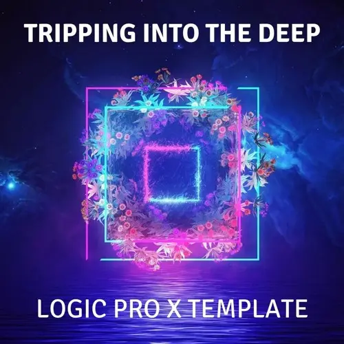 Ushuaia Music Tripping Into The Deep (Logic Pro X Progressive Template)