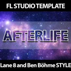 Innovation Sounds Afterlife - Progressive FL Studio 20 Template Lane 8 & Ben Böhme Style