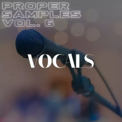 Proppa Proper Samples Volume 6 - Vocals WAV