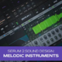 Groove3 Serum 2 Sound Design: Melodic Instruments TUTORIAL