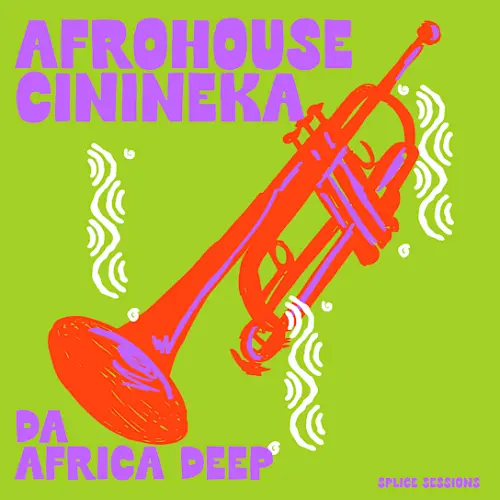 Splice Sessions Afrohouse Cinineka WAV