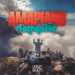 Crazy Beats Amapiano Paradise WAV MIDI