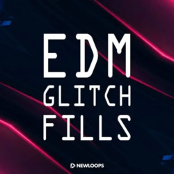 New Loops EDM Glitch Fills WAV