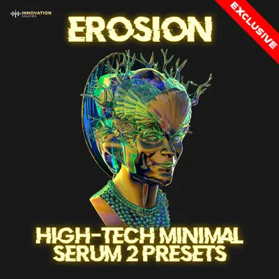 Innovation Sounds Erosion - High-Tech Minimal Serum 2 Presets