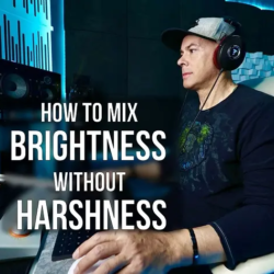 MyMixLab Luca Pretolesi How To Mix Brightness without Harshness TUTORIAL