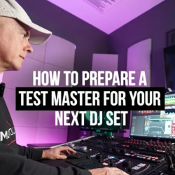 MyMixLab Luca Pretolesi How to prepare a test Master for your next DJ Set TUTORIAL
